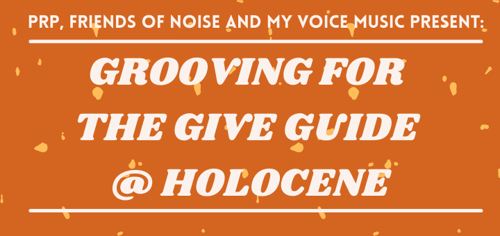 Orange graphic with retro text that reads Grooving for the Give Guide at Holocene