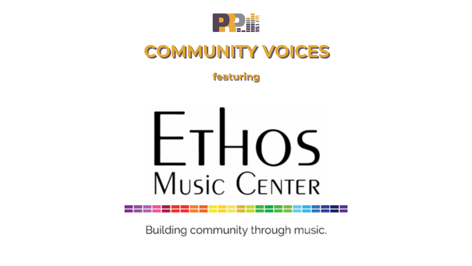 Community Voices featuring Ethos Music Center