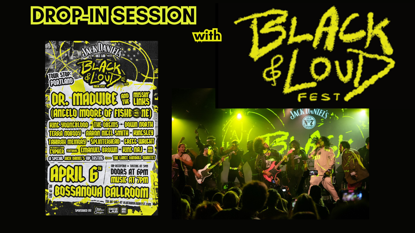 Drop-In Session with Black & Loud Fest