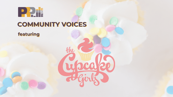 Community Voices featuring The Cupcake Girls