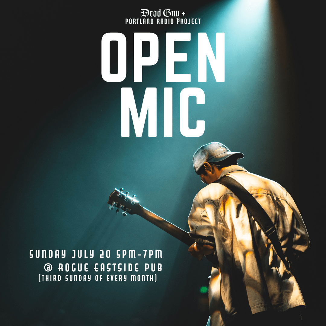 All Ages Open Mic - July 20 at Rogue Eastside (in the Dead Guy Barrel room)