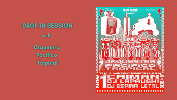 Drop-In Session with Orquestra Pacifico Tropical