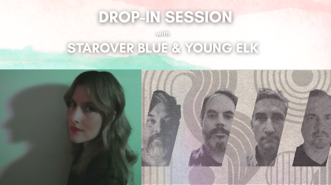 Drop-In Session with Starover Blue and Young Elk