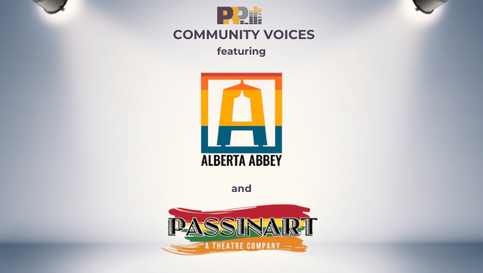 Community Voices featuring Alberta Abbey and Passin’ Art
